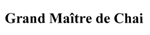 购买商标 Grand Maitre de Chai