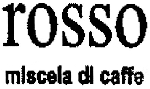 购买商标 ROSSO MISCELA DI CAFFE